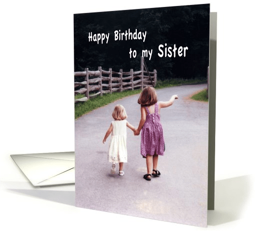 General card- Happy Birthday to my Sister Girls Holding Hands on Country Road Card - 315642